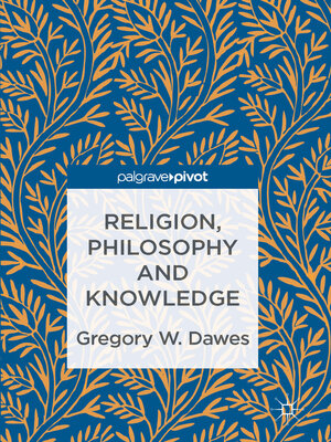 cover image of Religion, Philosophy and Knowledge